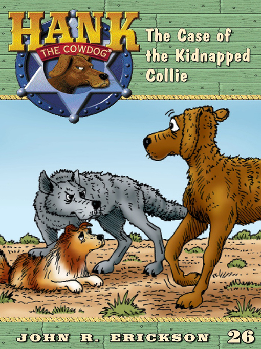 Title details for The Case of the Kidnapped Collie by John R. Erickson - Available